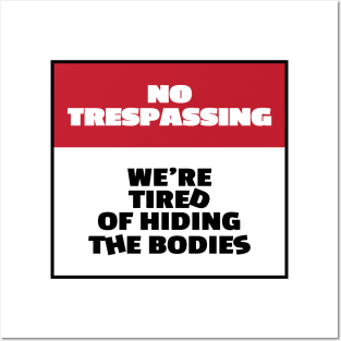 No Trespassing! Posters and Art